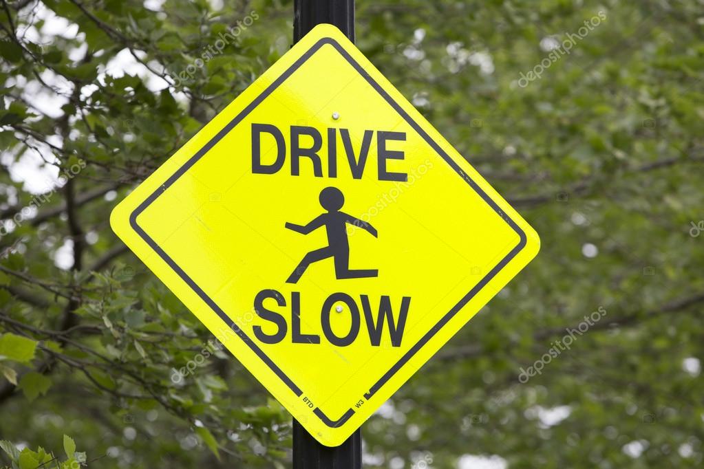 drive slow